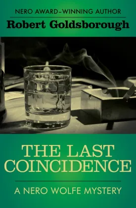 The Last Coincidence (The Nero Wolfe Mysteries) Paperback  May 17, 2016