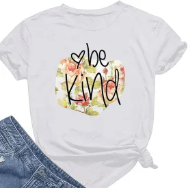 Womens Be Kind Shabby Chic Pink Floral T Shirt Casual Cotton Short Sleeve Graphic Tops Tees